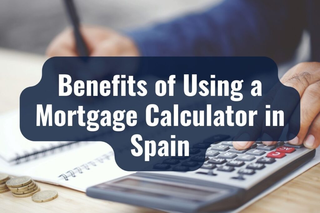 Mortgage Calculators in Spain