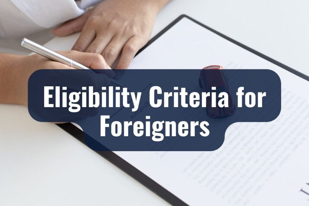 Eligibility Criteria for Foreigners