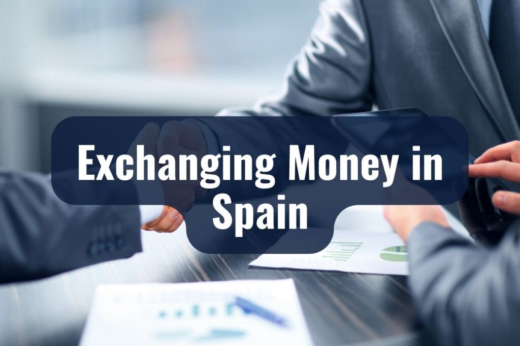 Exchanging Money in Spain