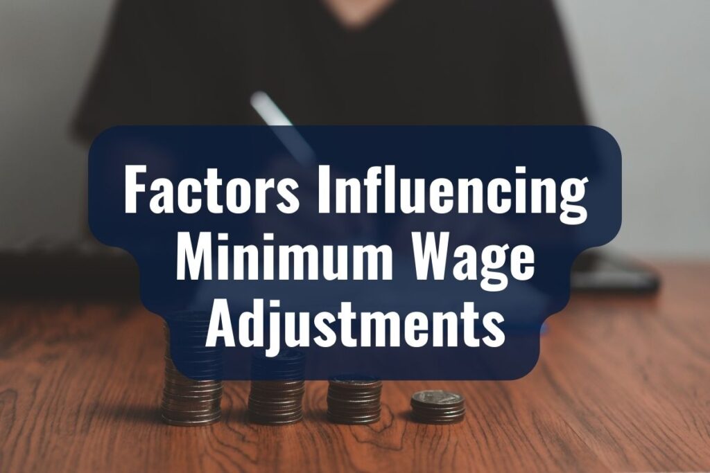 Factors Influencing Minimum Wage Adjustments