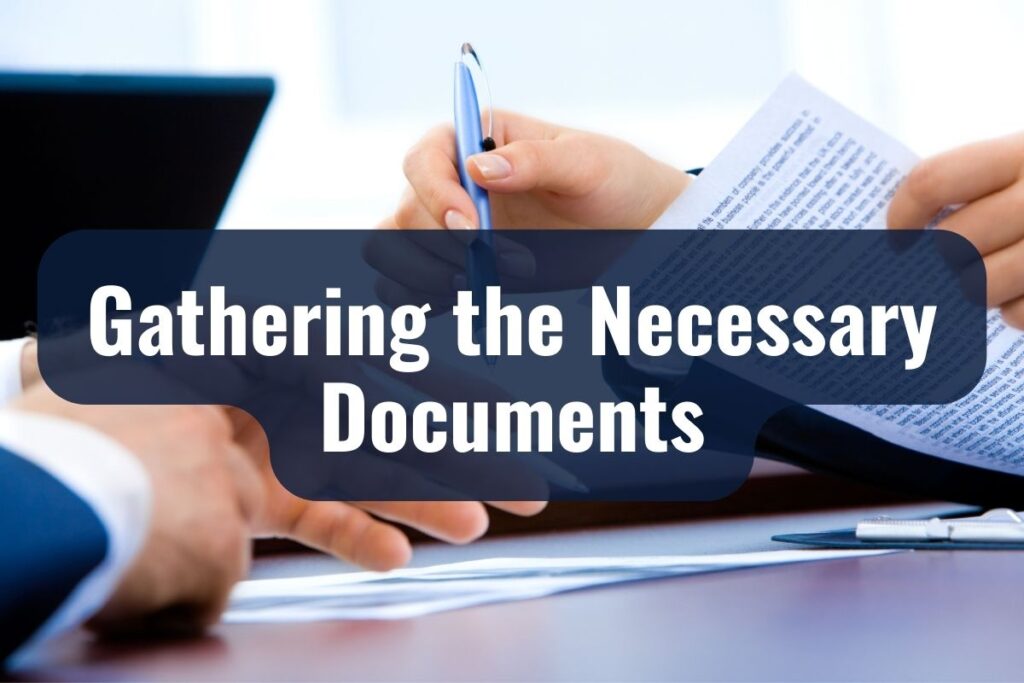 Gathering the Necessary Documents