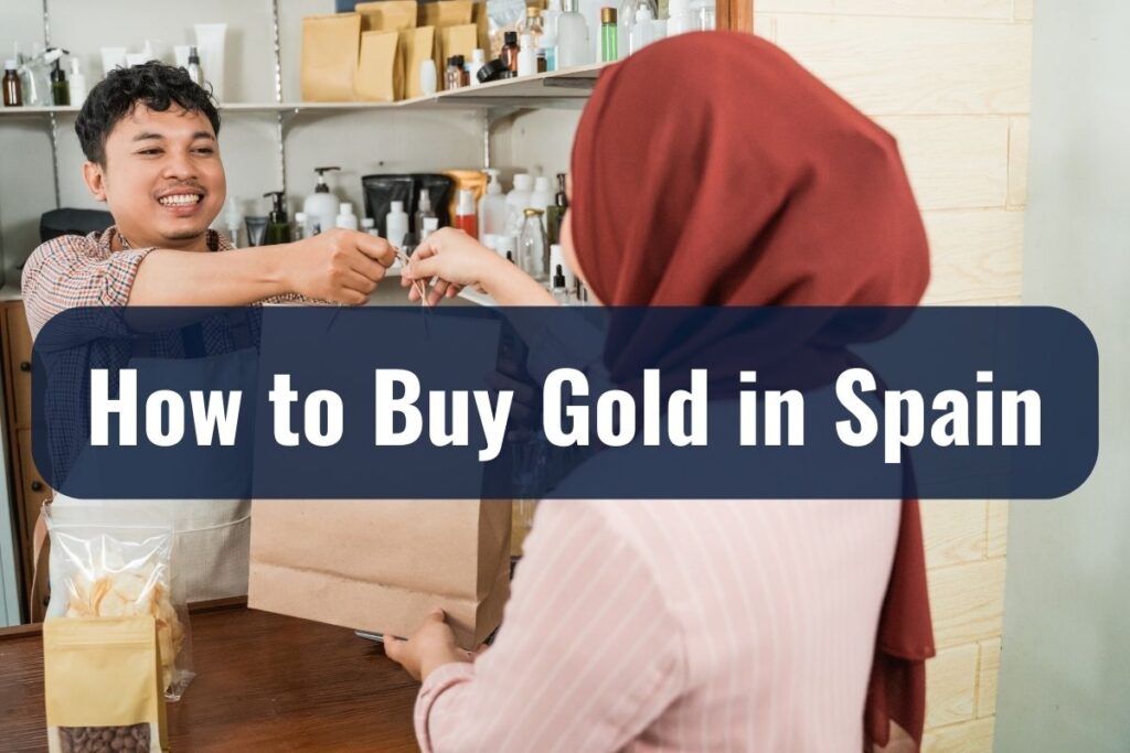 How to Buy Gold in Spain