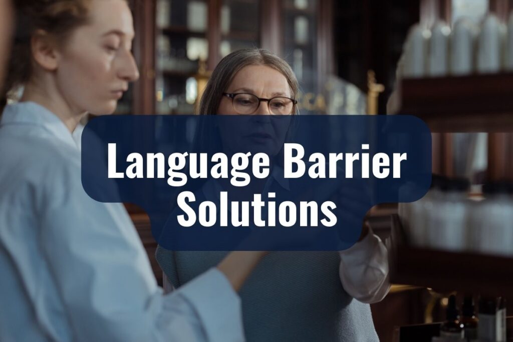 Language Barrier Solutions