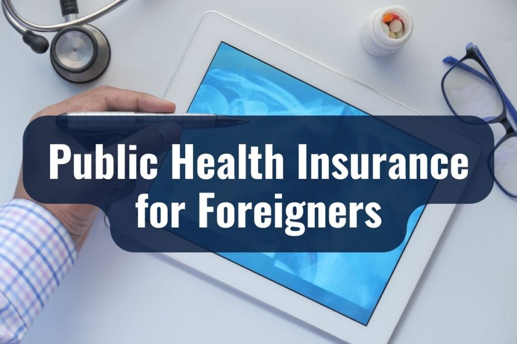 Public Health Insurance for Foreigners