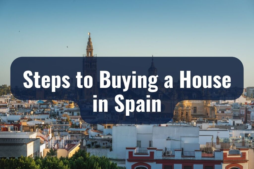 Steps to Buying a House in Spain