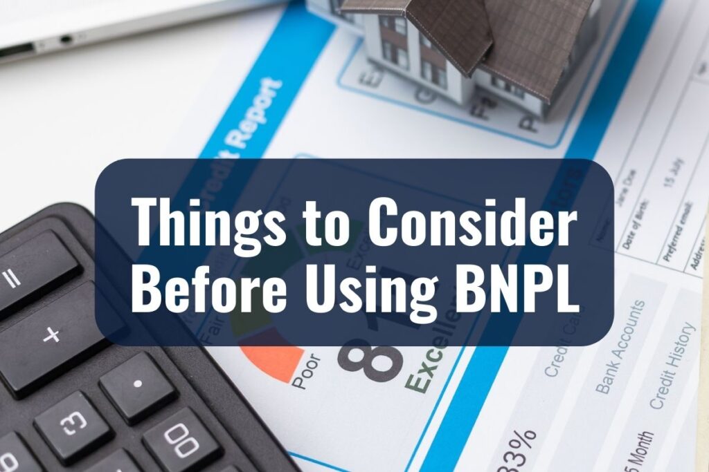 Things to Consider Before Using BNPL