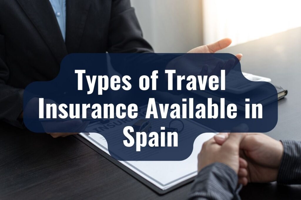 Types of Travel Insurance Available in Spain