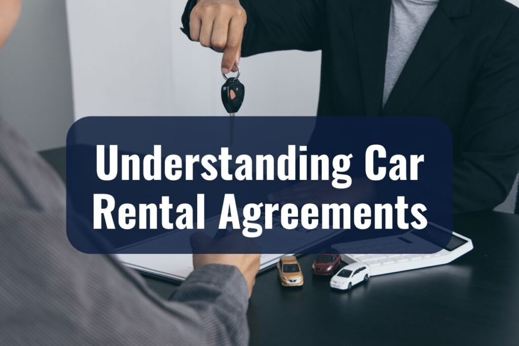 Understanding Car Rental Agreements