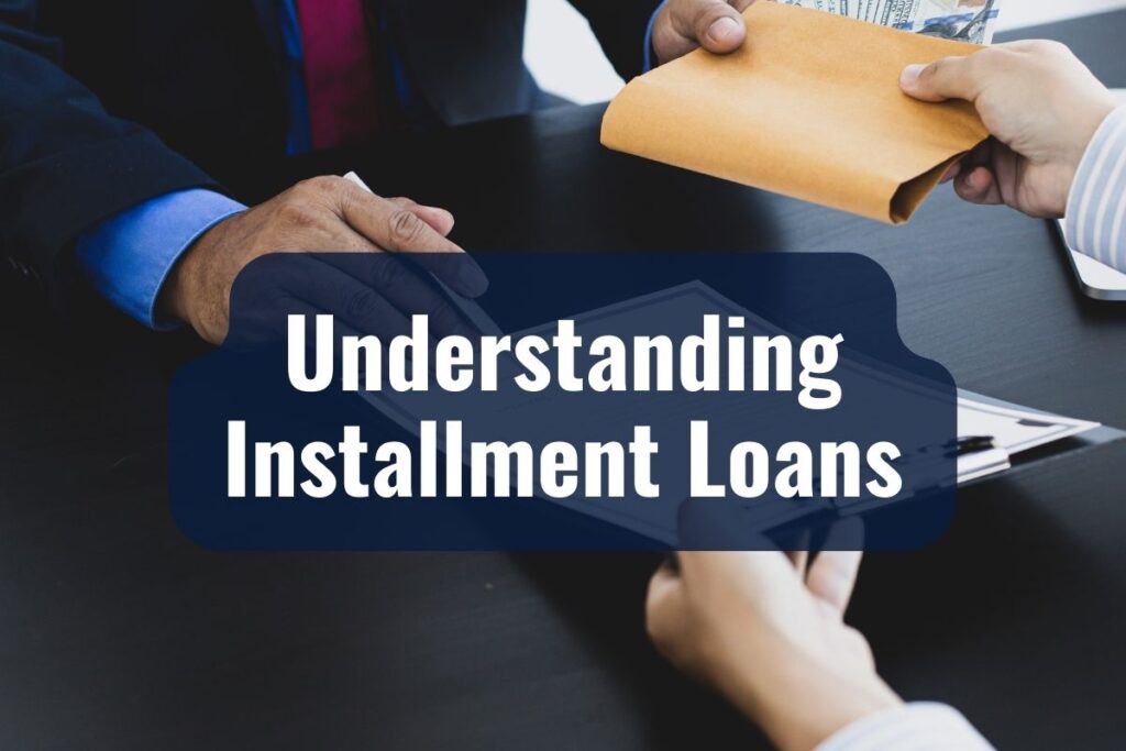 Understanding Installment Loans