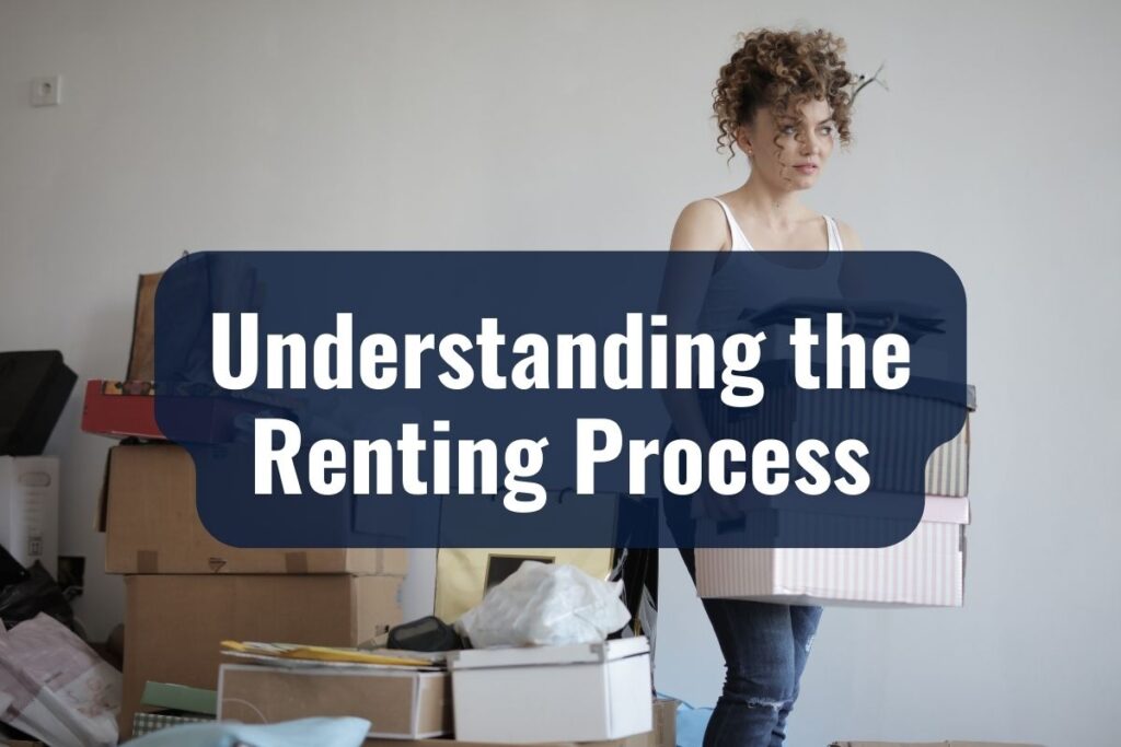 Understanding the Renting Process