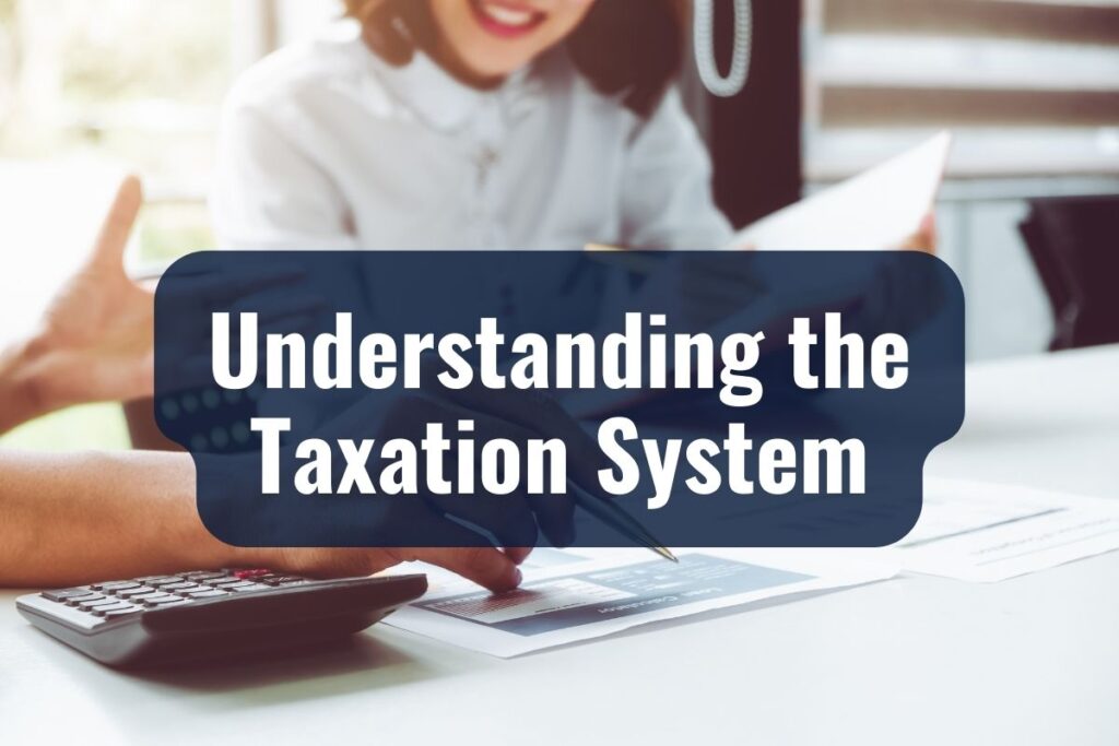 Understanding the Taxation System