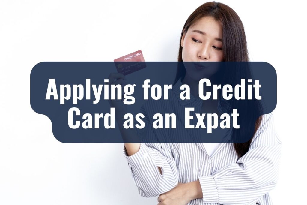 Applying for a Credit Card as an Expat