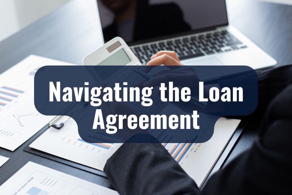 Navigating the Loan Agreement