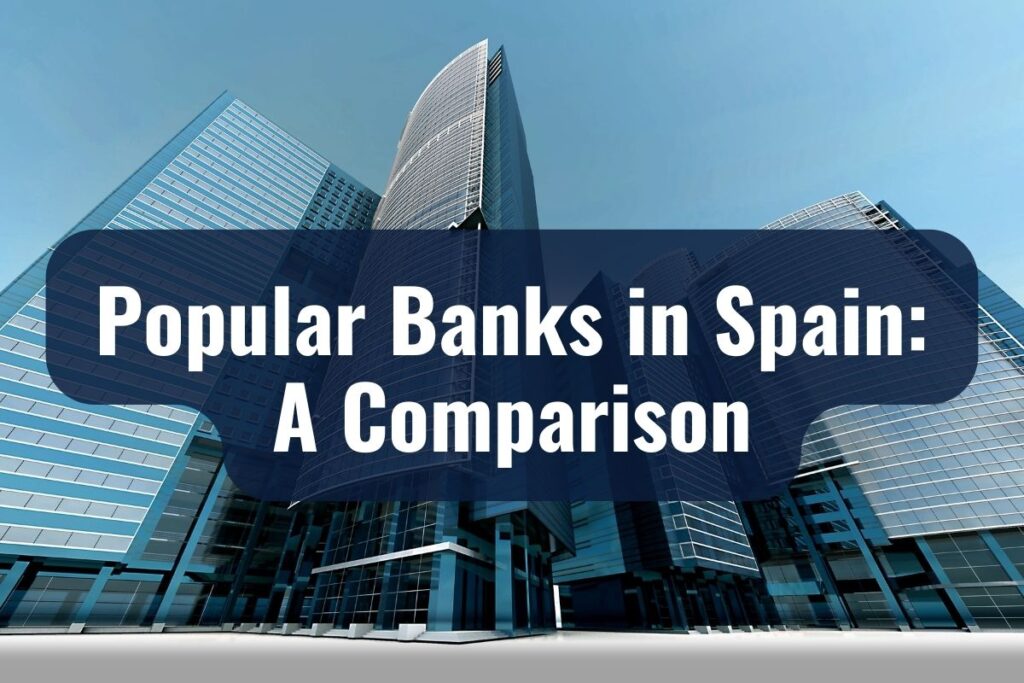 Popular Banks in Spain: A Comparison