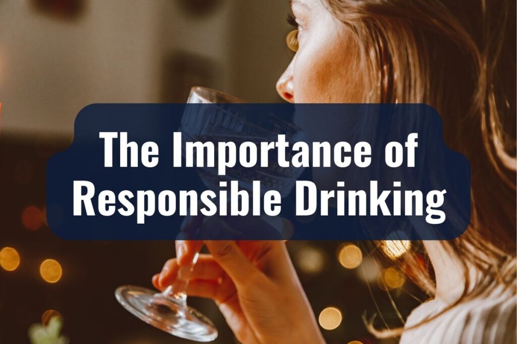 The Importance of Responsible Drinking