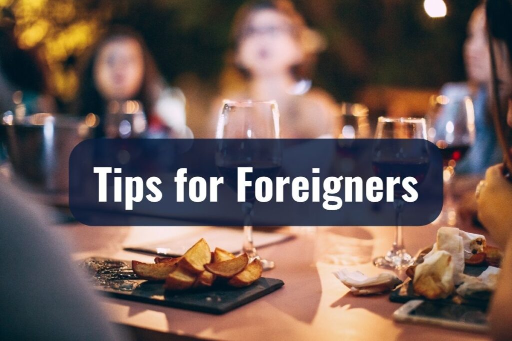 Tips for Foreigners