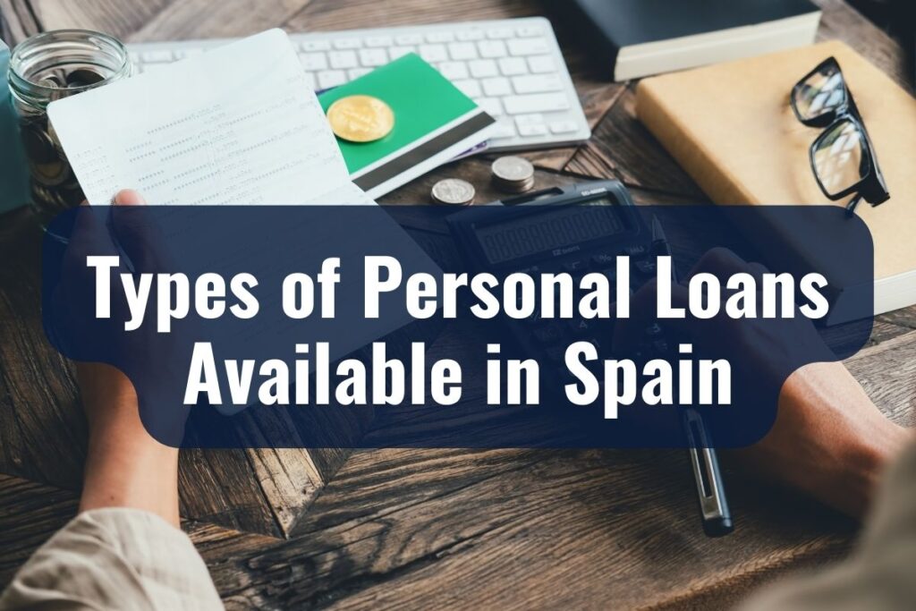 Types of Personal Loans Available in Spain