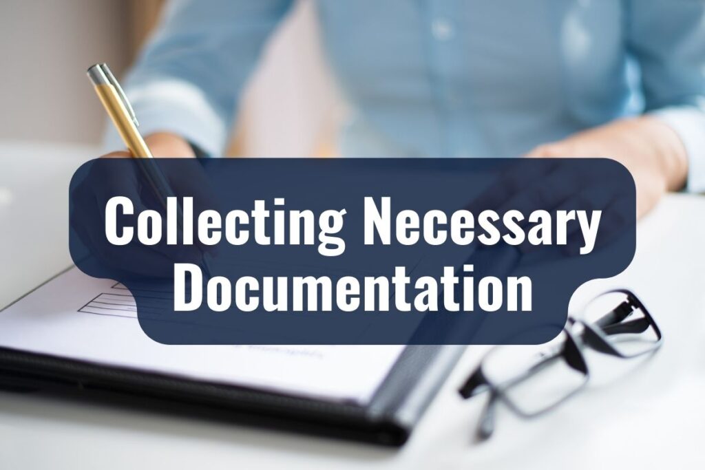 Collecting Necessary Documentation
