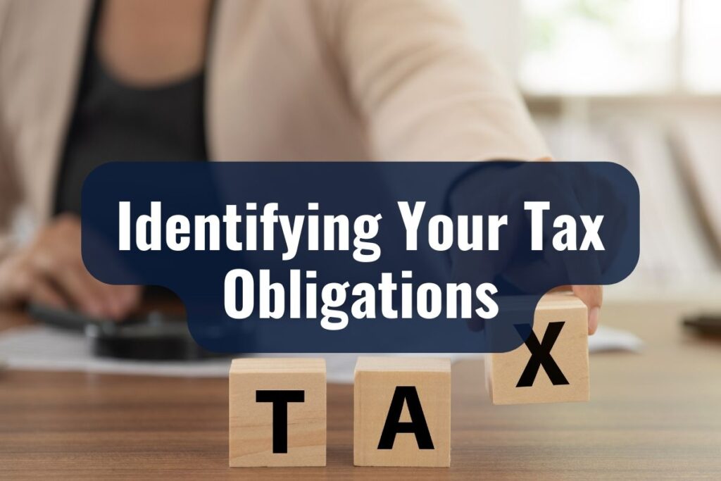 Identifying Your Tax Obligations