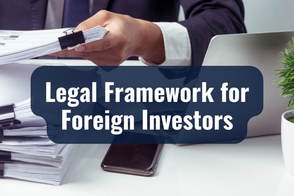 Legal Framework for Foreign Investors