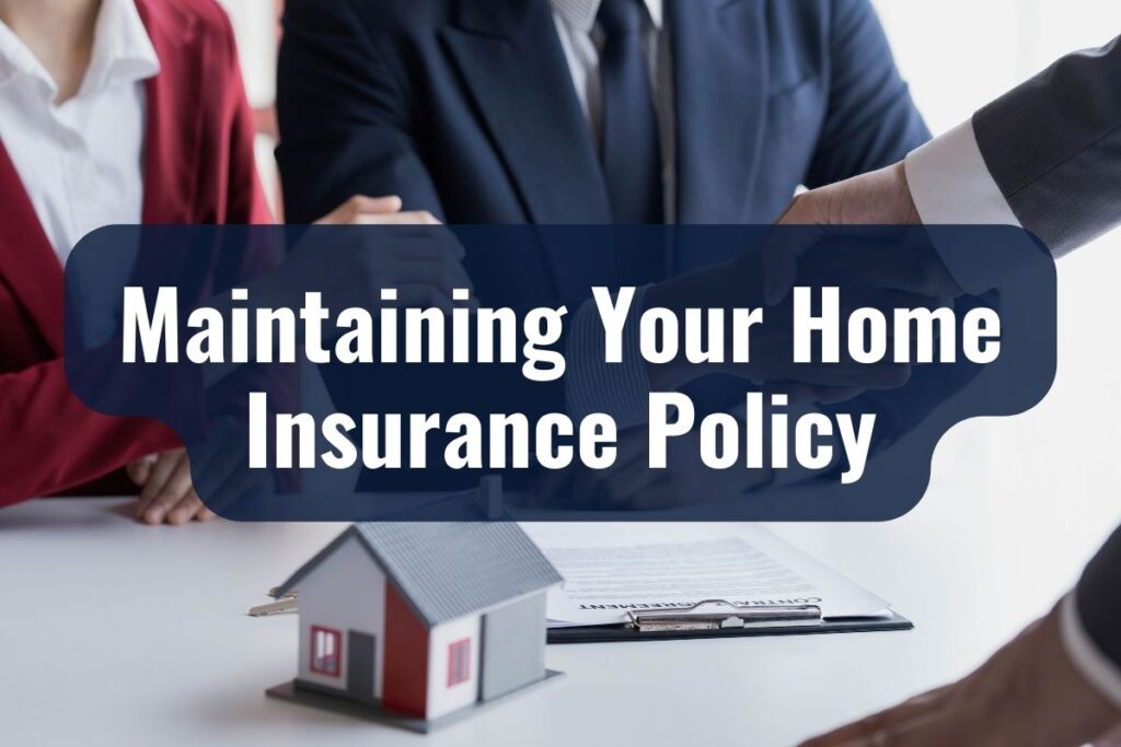 Maintaining Your Home Insurance Policy