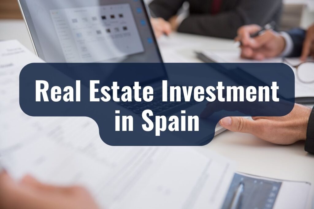 Real Estate Investment in Spain