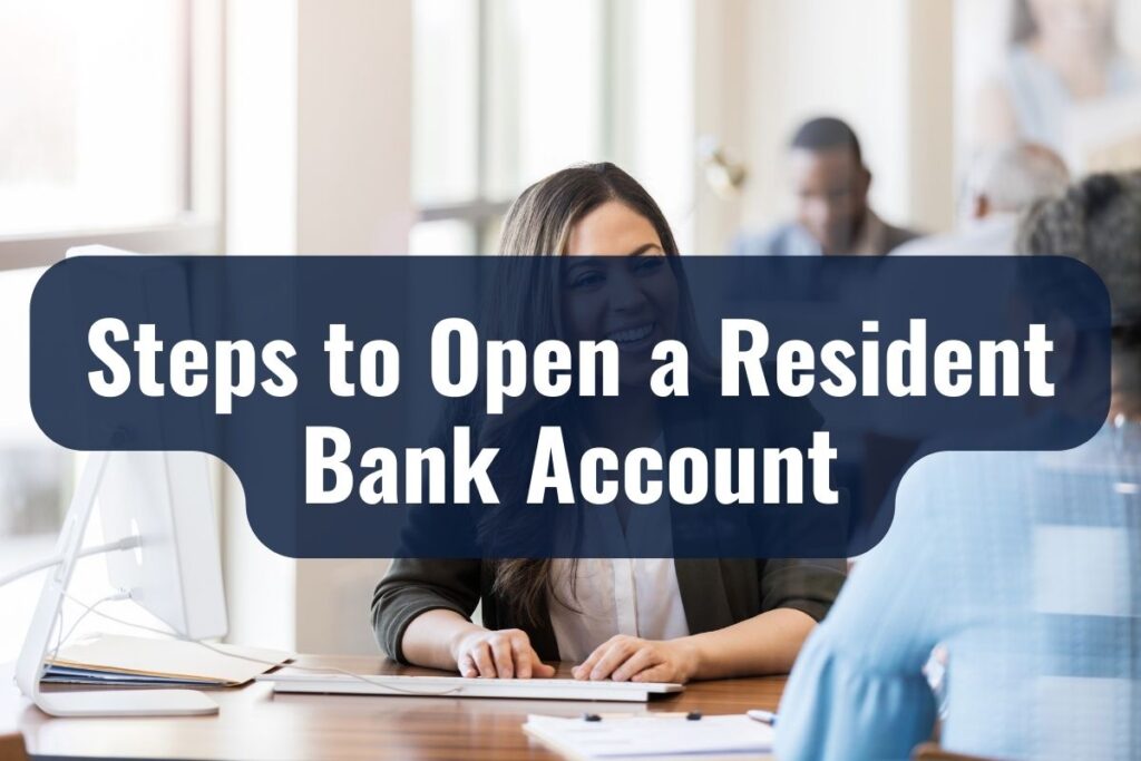 Steps to Open a Resident Bank Account