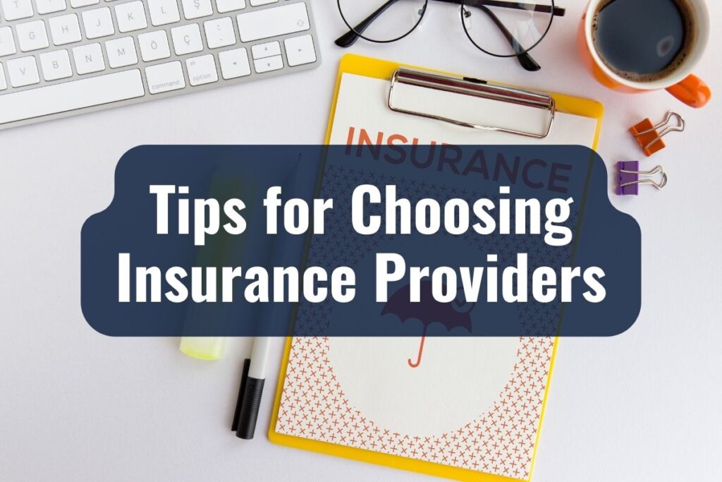 Tips for Choosing Insurance Providers