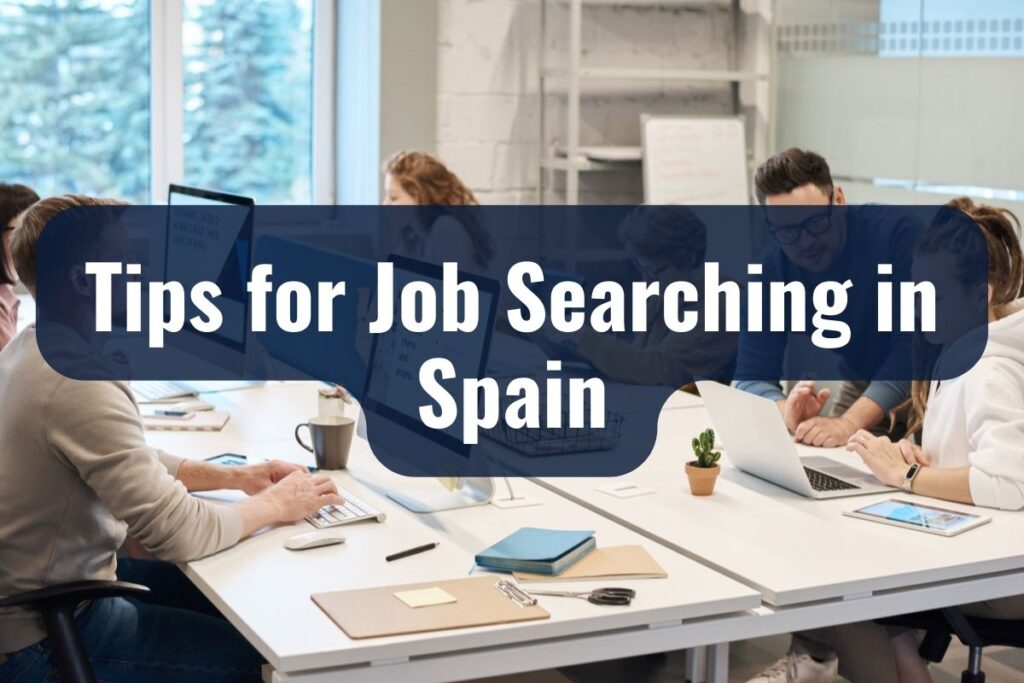 Tips for Job Searching in Spain