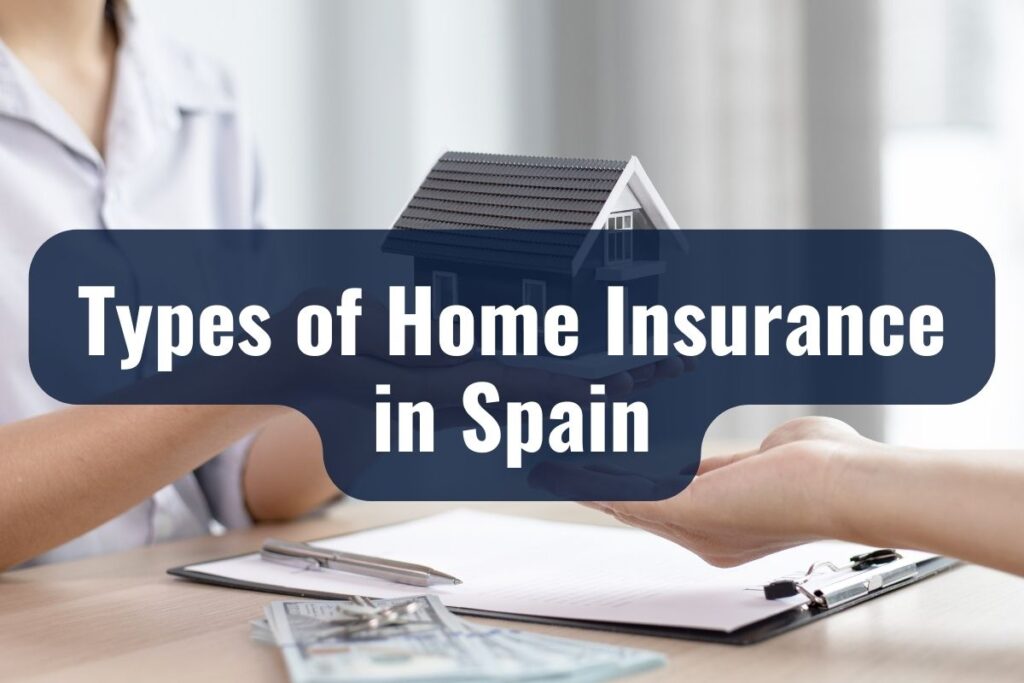 Types of Home Insurance in Spain