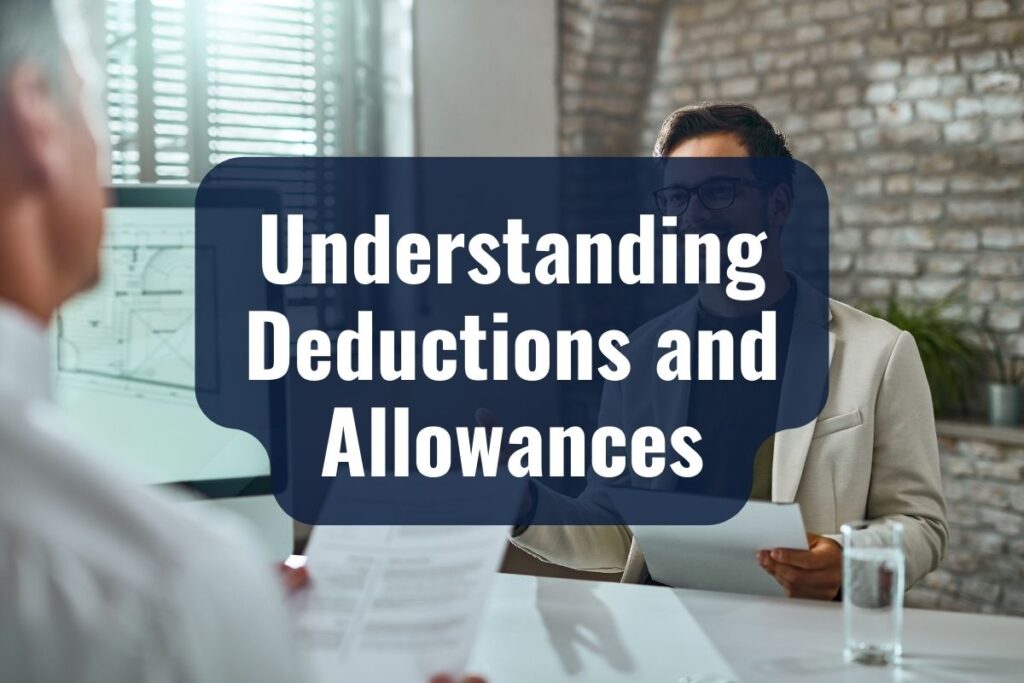 Understanding Deductions and Allowances